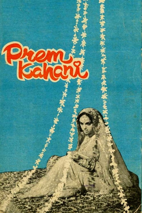 Prem Kahani (1975) Watch Full Movie Streaming Online in HD-720p Video
Quality