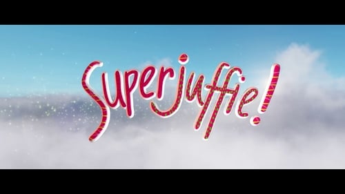 Superjuffie (2018) watch movies online free