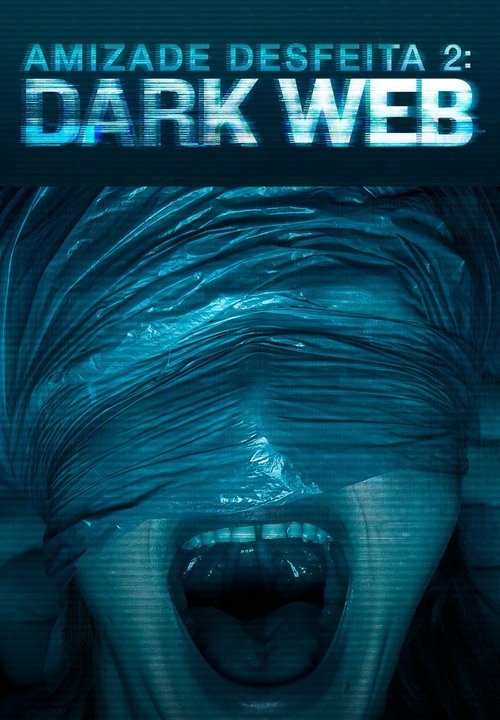 Assistir Unfriended: Dark Web (2018) filme completo dublado online em Portuguese
