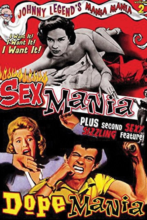 Mania! Mania! Vol. 2: Sex Mania / Dope Mania电影海报