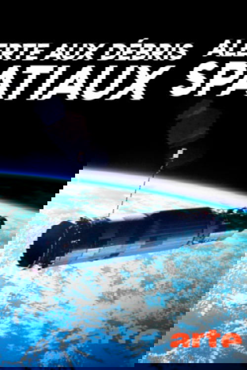Alerte aux débris spatiaux Poster