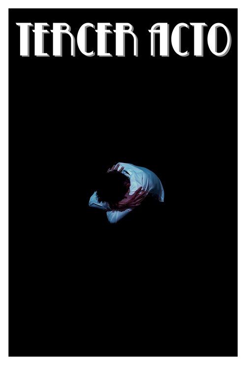 Tercer Acto Poster