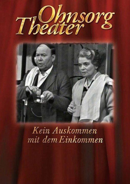 Ohnsorg Theater - Kein Auskommen mit dem Einkommen poster 2