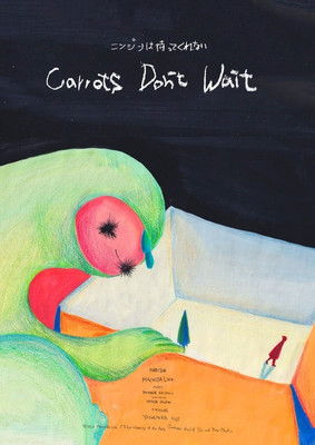 Carrots Don't Wait