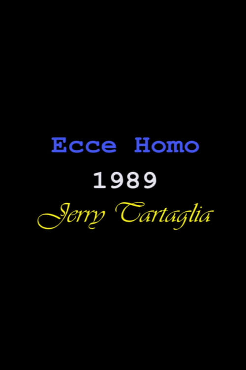 Ecce Homo (1989) Watch Full HD Movie Streaming Online in HD-720p Video
Quality