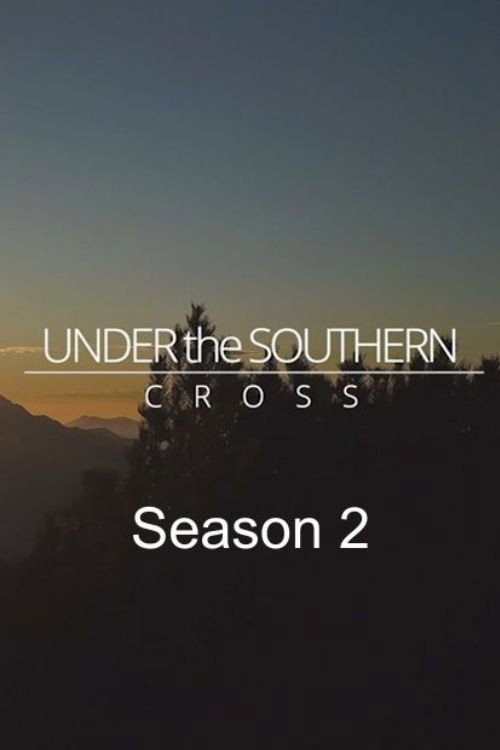 Under the Southern Cross Season 2: Family Life International电影海报