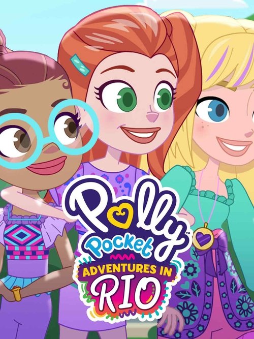 Polly Pocket: Adventures in Rio Poster