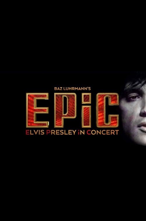 EPiC: Elvis Presley in Concert Poster