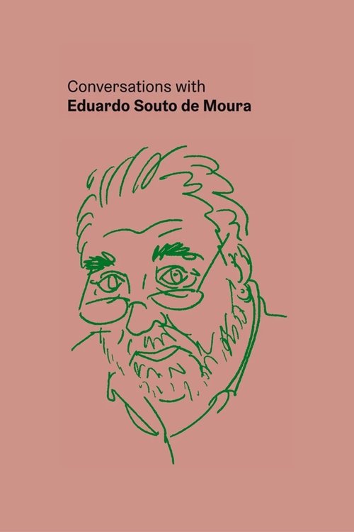 Conversations with Eduardo Souto de Moura Poster