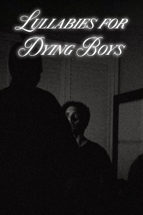 Lullabies for Dying Boys Poster