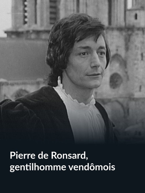 Pierre de Ronsard, Gentleman from Vendôme poster 2