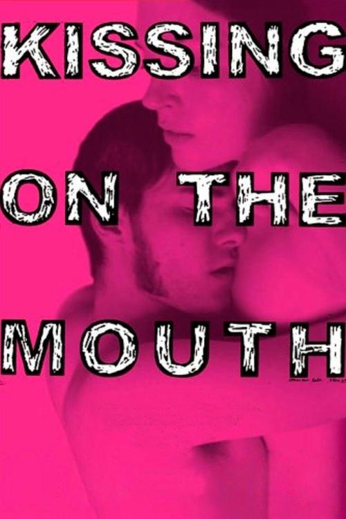 Kissing+on+the+Mouth