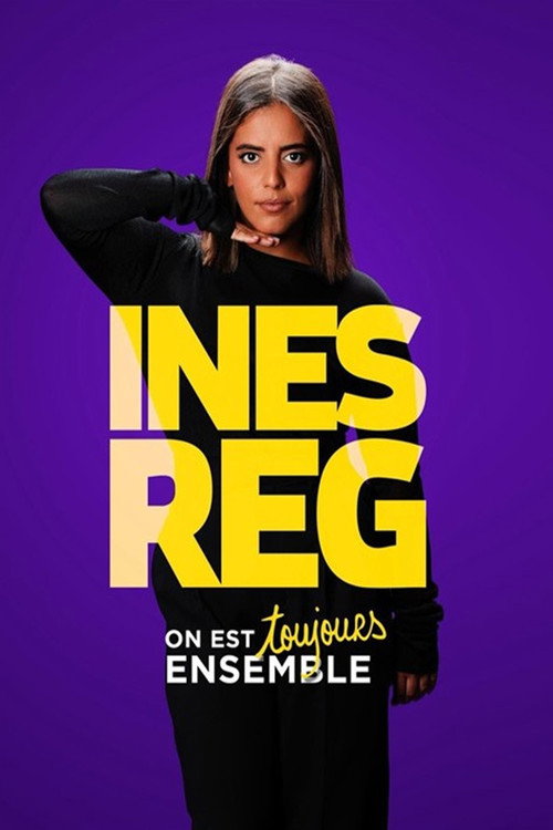 Inès Reg : On est toujours ensemble poster 4