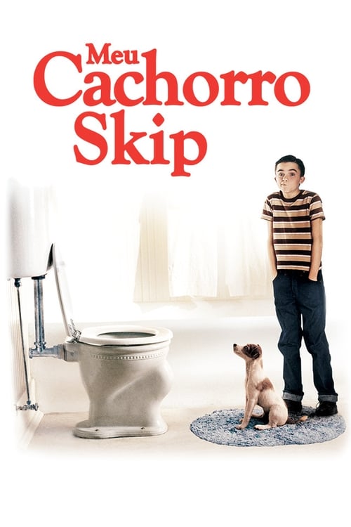 Assistir ! Meu Cachorro Skip 2000 Filme Completo Dublado Online Gratis