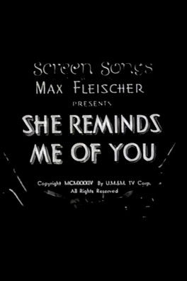 She Reminds Me of You