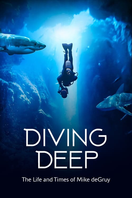 Diving+Deep%3A+The+Life+and+Times+of+Mike+deGruy