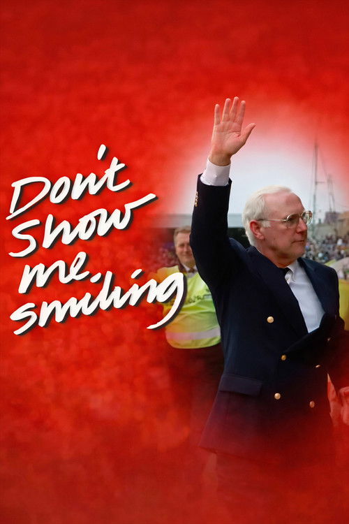 Don't Show Me Smiling Poster