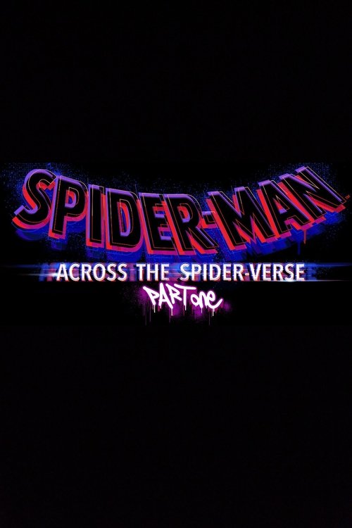 Watch Spider-Man: Across the Spider-Verse (Part One) (2022) Full Movie Online Free