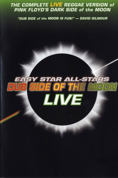 Easy Star All-Stars: Dub Side of the Moon Live海报