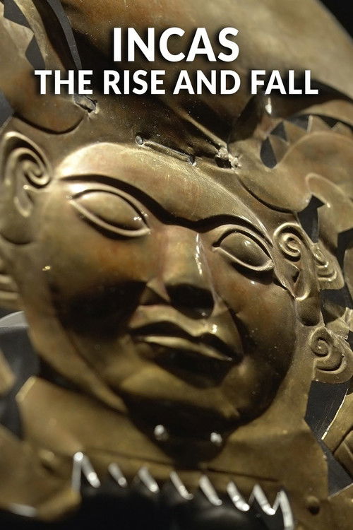 Incas: The Rise And Fall