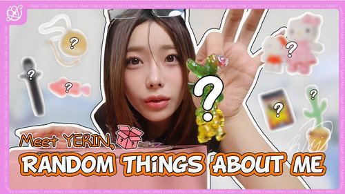 Meet YERIN, Random things about me