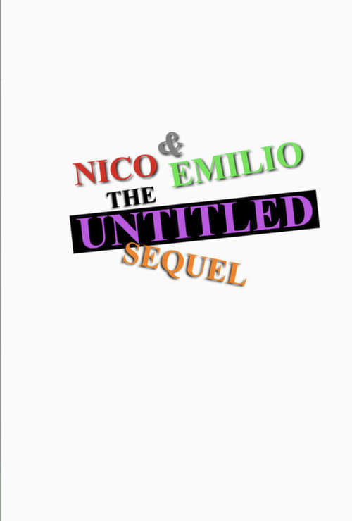 Nico+%26+Emilio%3A+The+Untitled+Sequel