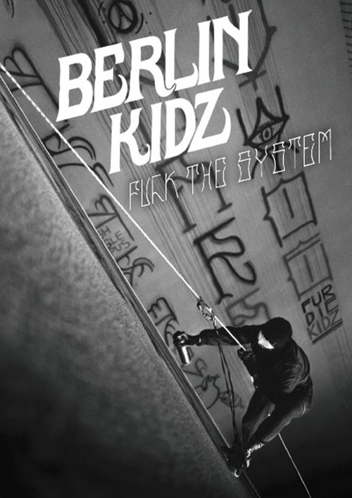 Berlin+Kidz%3A+Fuck+The+System