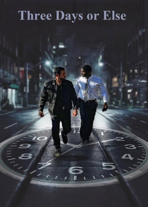 Three Days or Else Poster