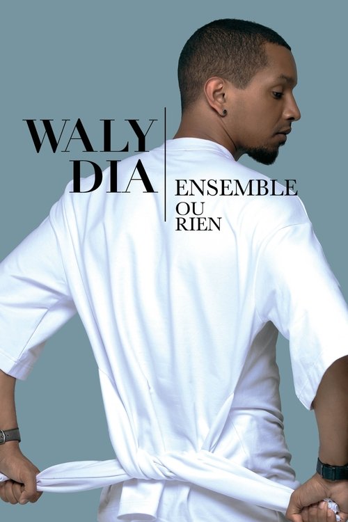 Waly Dia : Ensemble ou rien Poster
