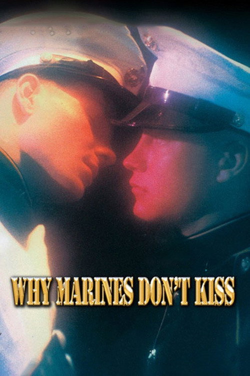 Why Marines Don't Kiss Poster