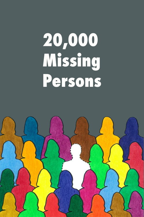 20,000 Missing Persons's poster