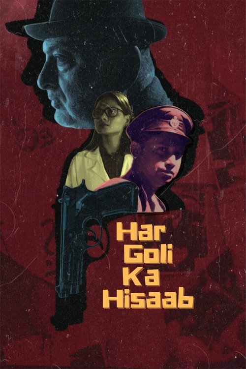 Har Goli Ka Hisaab poster
