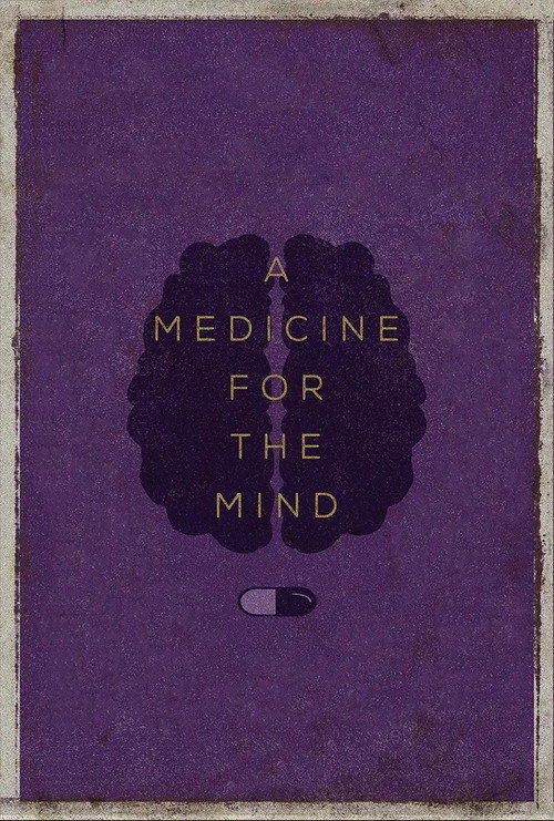 A Medicine for the Mind Poster