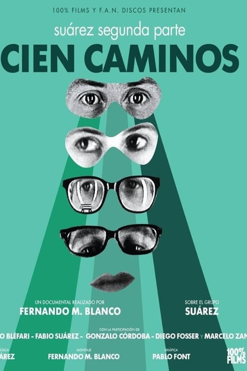 One Hundred Paths: Suárez. Second Part Poster