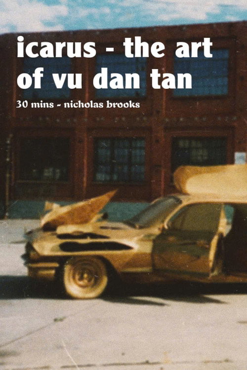 Icarus &ndash; the Art of Vu Dan Tan电影海报
