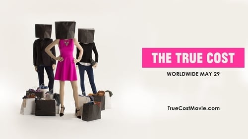The True Cost 2015 đầy đủ phim trực tuyến