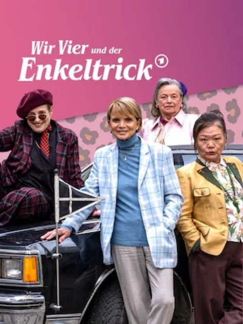 Wir Vier und der Enkeltrick Poster