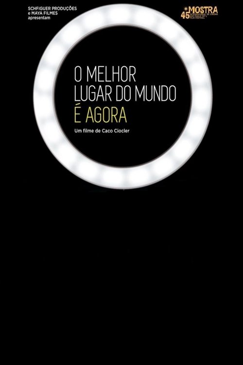 O Melhor Lugar do Mundo é Agora poster O Melhor Lugar do Mundo é Agora (2021) streaming ITA film completo Full HD