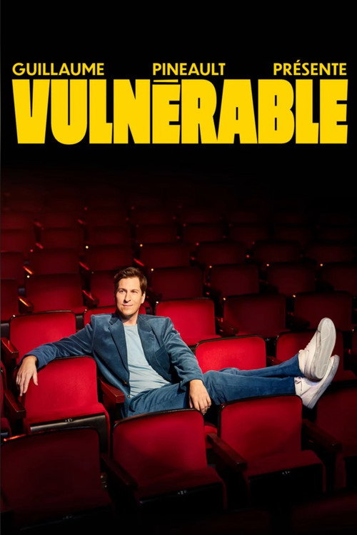 Guillaume Pineault présente : Vulnérable Poster