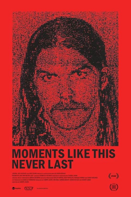 Watch Moments Like This Never Last (2021) Full Movie Online Free