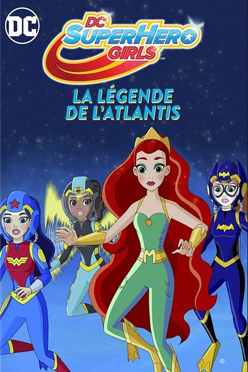 DC Super Hero Girls : La Légende de l