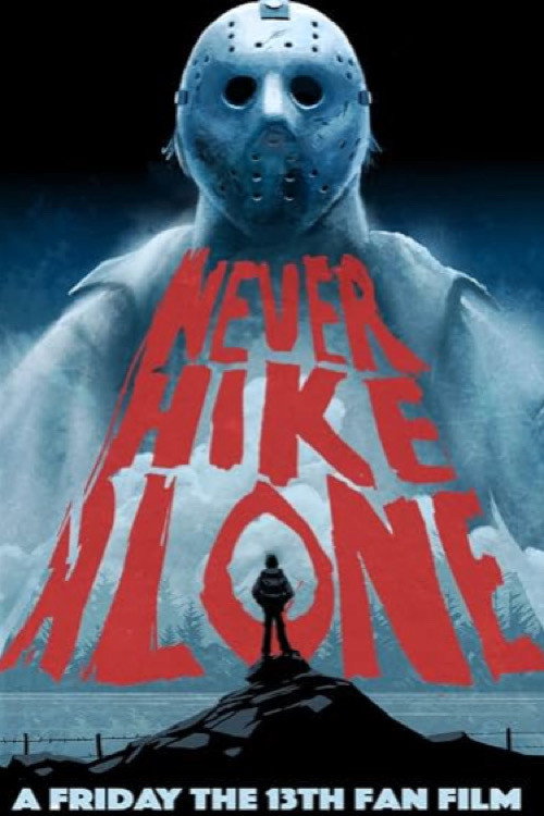 Never Hike Alone电影海报