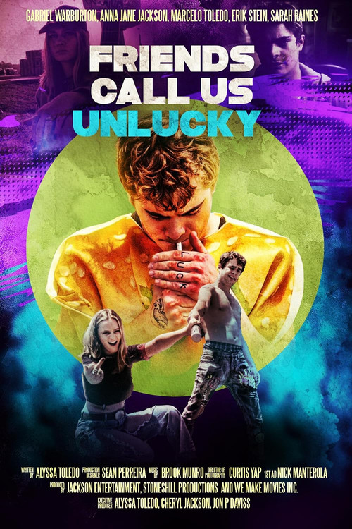 Friends Call Us Unlucky's poster