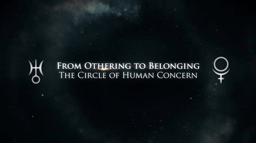From Othering to Belonging: The Circle of Human Concern