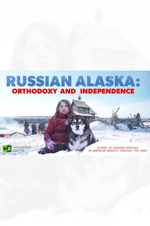 Russian Alaska: Orthodoxy and Independence