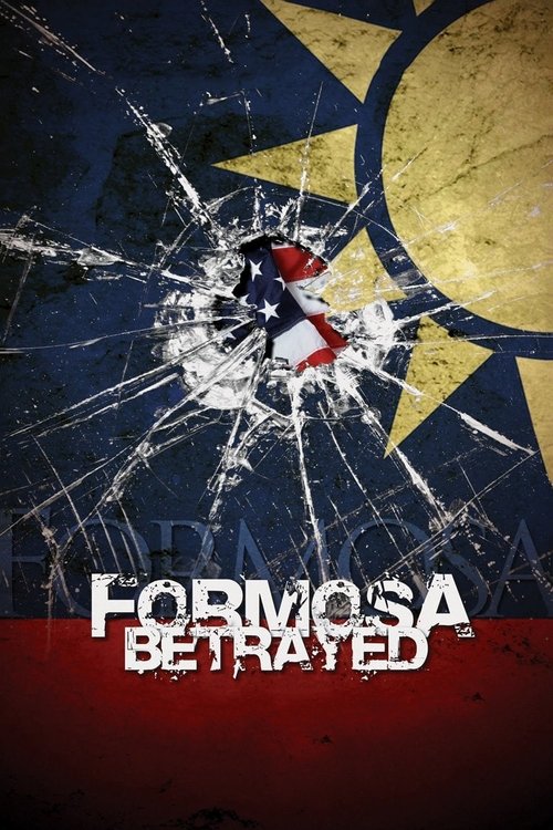 Formosa Betrayed 2010
