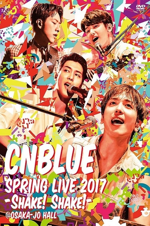 CNBLUE+SPRING+LIVE+2017+-Shake%21+Shake%21-