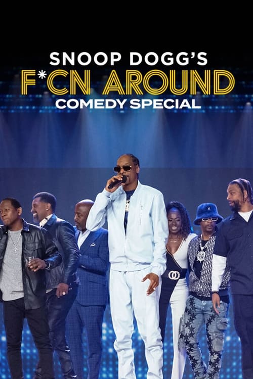 Snoop+Dogg%27s+F%2Acn+Around+Comedy+Special