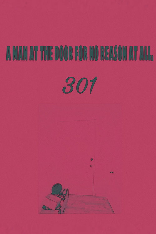 A man at the door for no reason at all.