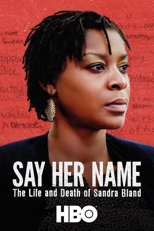 Movie image Say Her Name: The Life and Death of Sandra Bland 